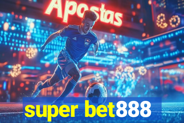 super bet888